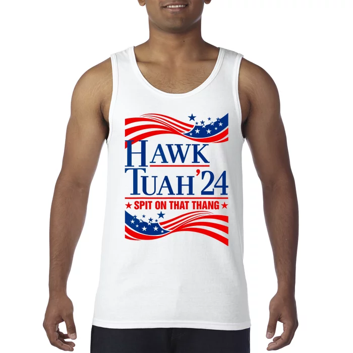 Hawk Tuah 24 Spit On That Thang Tank Top