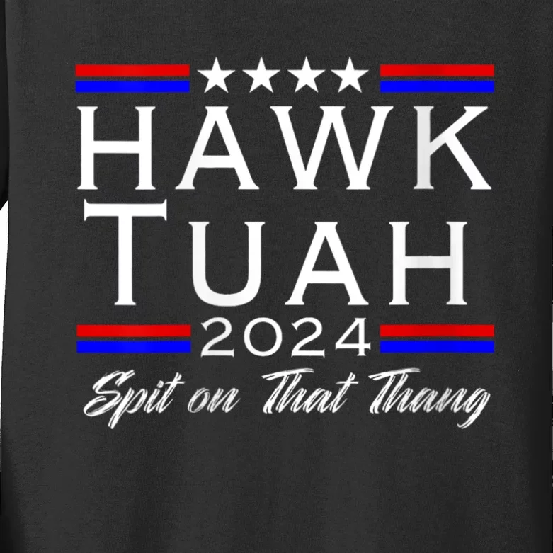 Hawk Tuah 24 Spit On That Thang White Design In Dark Apparel Kids Long Sleeve Shirt