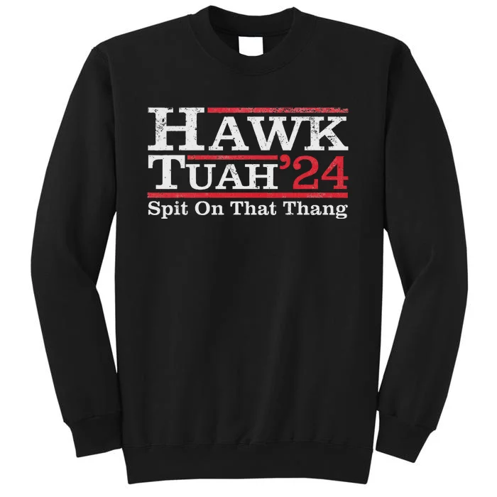 Hawk Tuah 24 Spit On That Thang Sweatshirt