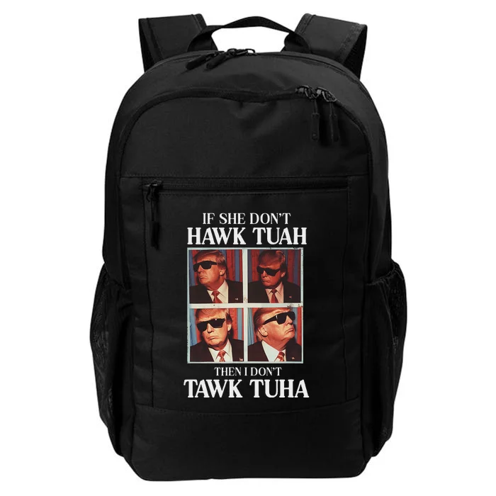 Hawk Tush 2024 Hawk Tuah Trump Embarrassing Airport Daily Commute Backpack