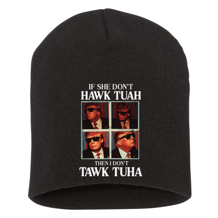 Hawk Tush 2024 Embarrassing Trump Airport Humor Short Acrylic Beanie