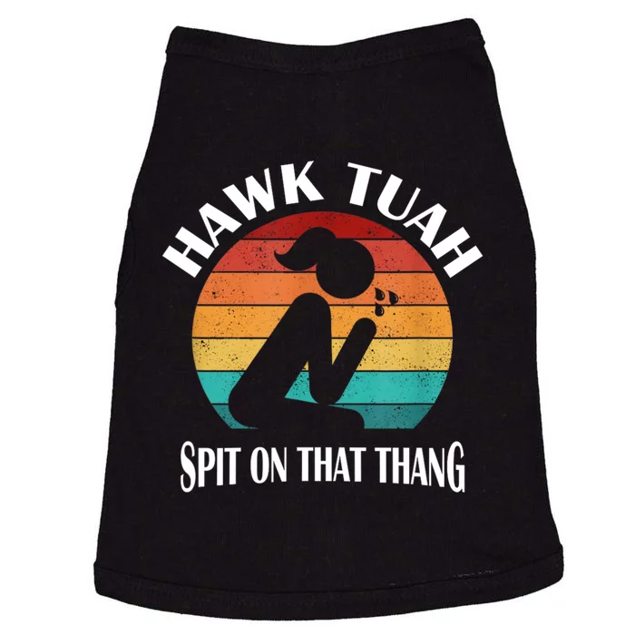 Hawk Tuah 24 Spit On That Thang Doggie Tank