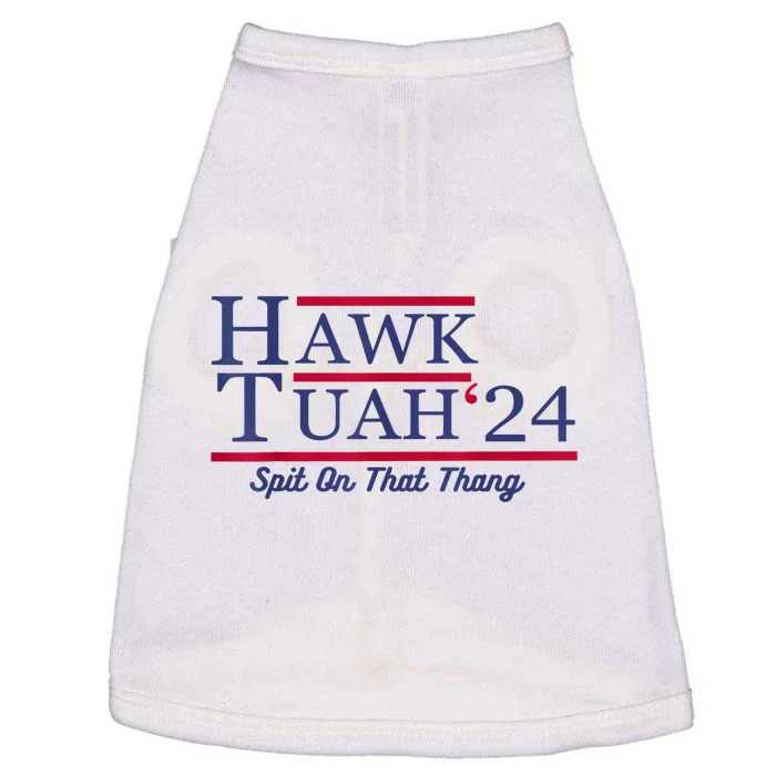 Meme Hawk Tuah 24 Spit On That Thang Funny Gift Doggie Tank