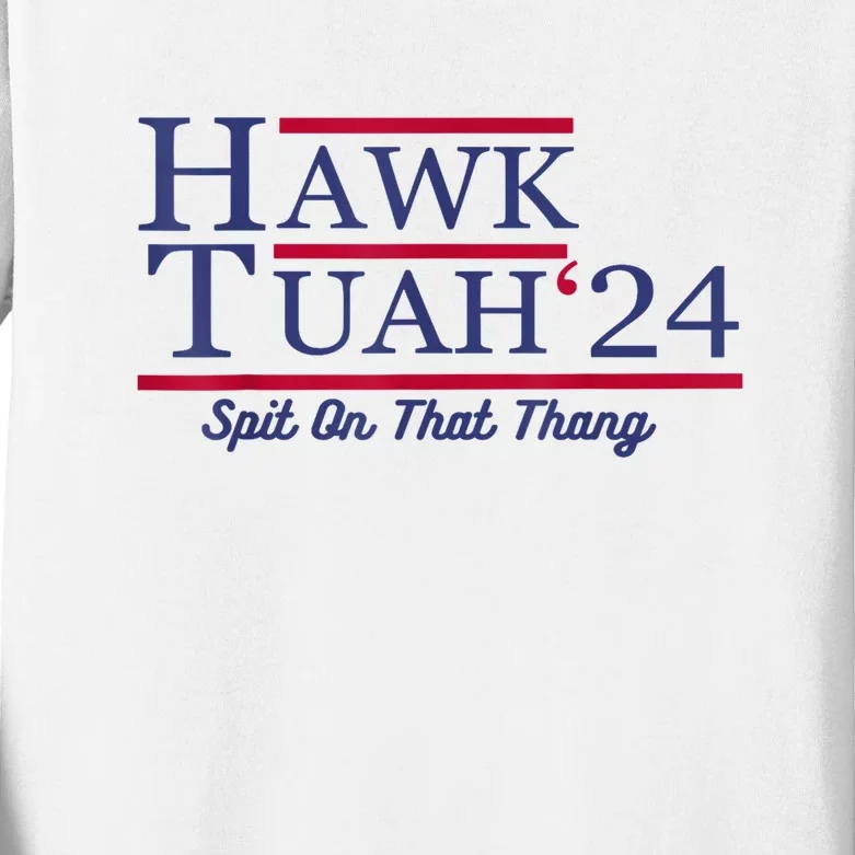 Meme Hawk Tuah 24 Spit On That Thang Funny Gift Kids Long Sleeve Shirt