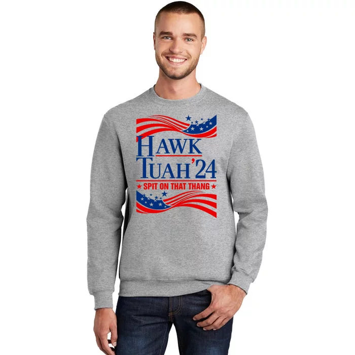 Hawk Tauh 24 Spit On That Thang Usa American Flag Meme Quote Tall Sweatshirt