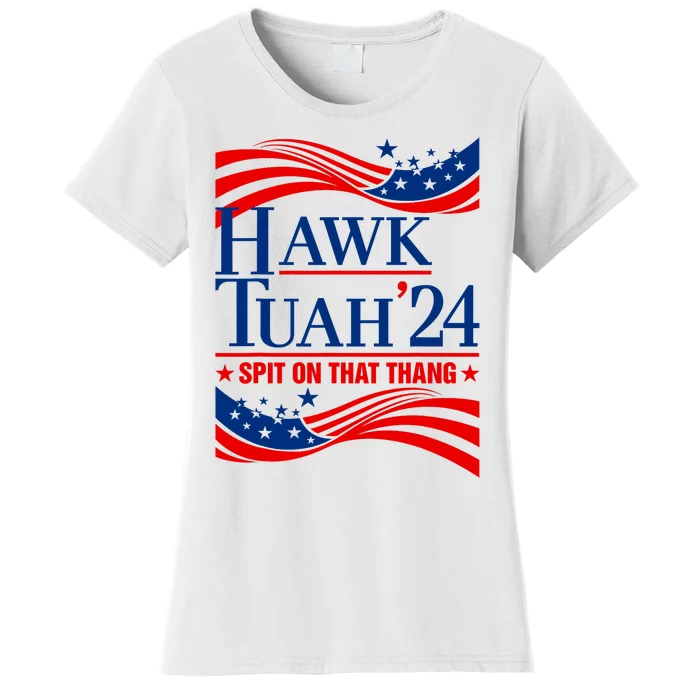 Hawk Tauh 24 Spit On That Thang Usa American Flag Meme Quote Women's T-Shirt