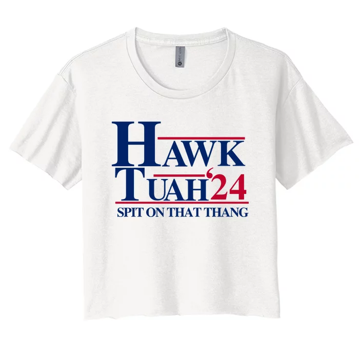 Hawk Tuah 24 Spit On That Thang Funny Saying Women's Crop Top Tee