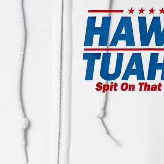 Hawk Tuah 24 Spit On That Thang Hawk Tuh Funny Full Zip Hoodie