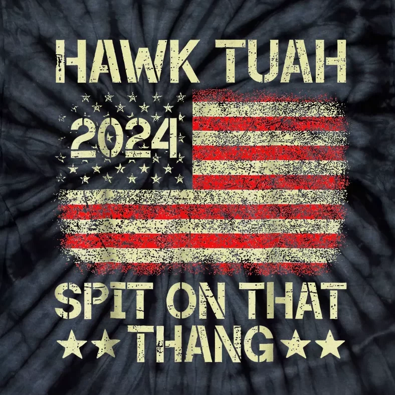 Hawk Tush 2024 Political Satire Tie-Dye T-Shirt