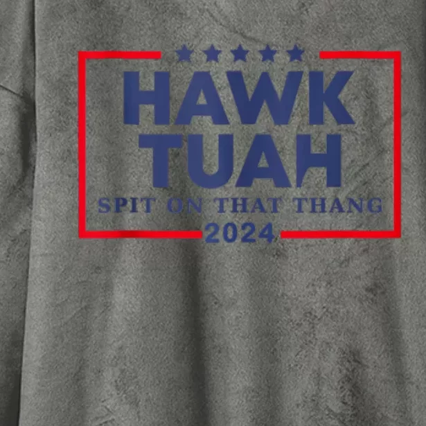 Hawk Tuah 24 Spit On That Thang Hooded Wearable Blanket