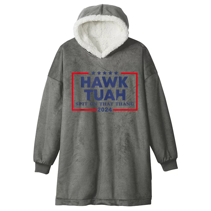 Hawk Tuah 24 Spit On That Thang Hooded Wearable Blanket