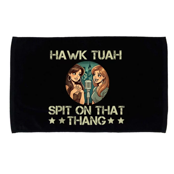 Hawk Tuah 24 Spit On That Thang Microfiber Hand Towel