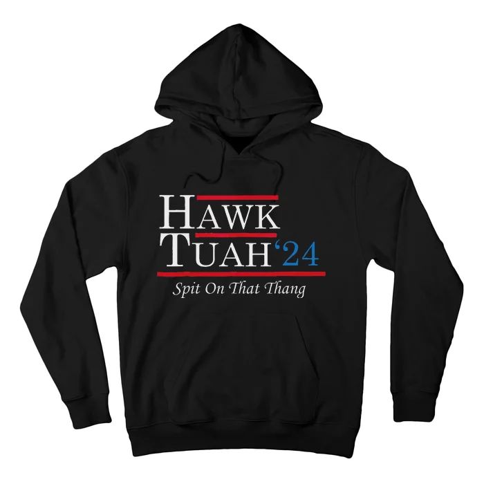 Hawk Tuah 24 Spit On That Thang Parody Hoodie