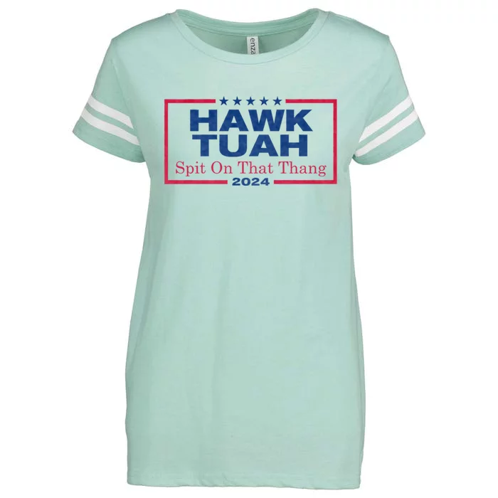 Hawk Tuah 24 Spit On That Thang Hawk Tush For President 2024 Election Parody Enza Ladies Jersey Football T-Shirt