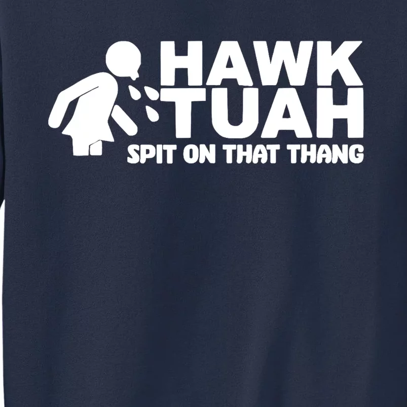 Hawk Tuah 24 Meme Sweatshirt