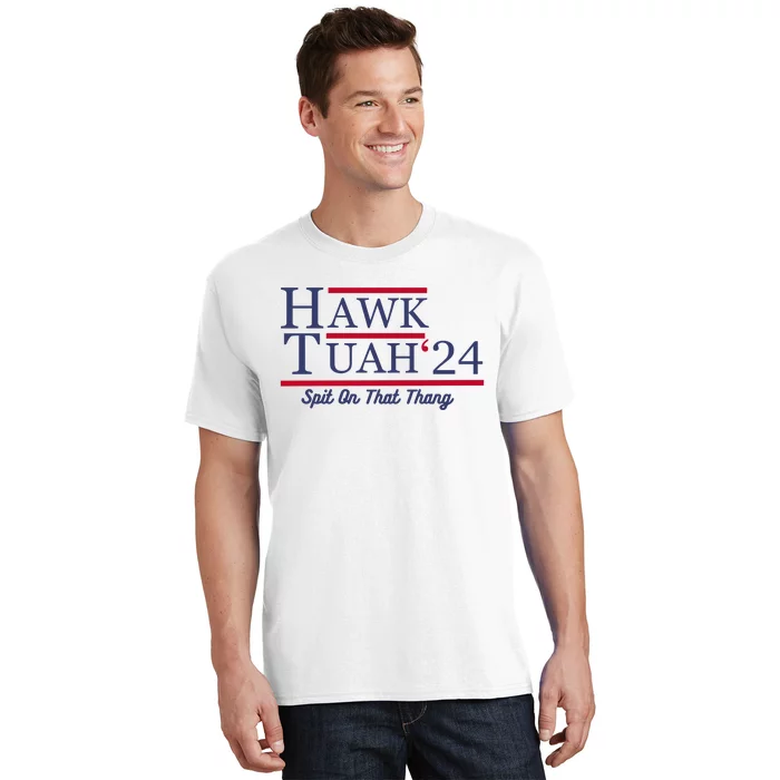 Hawk Tuah 24 Spit T-Shirt