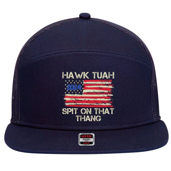 Hawk Tuah 2024 Spit On That Thang 7 Panel Mesh Trucker Snapback Hat