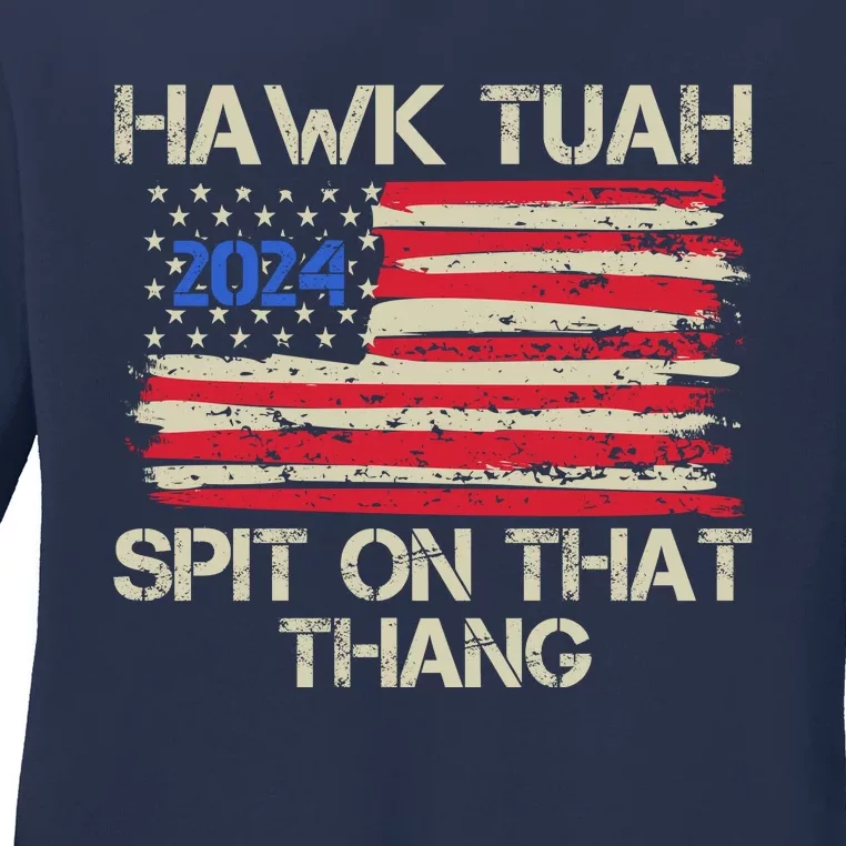 Hawk Tuah 2024 Spit On That Thang Ladies Long Sleeve Shirt