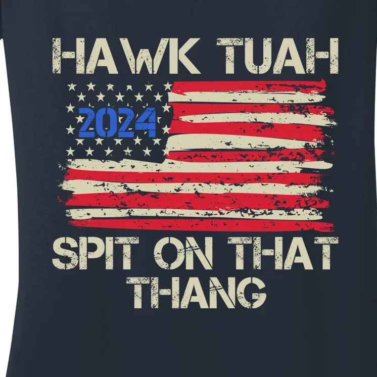 Hawk Tuah 2024 Spit On That Thang Women's V-Neck T-Shirt