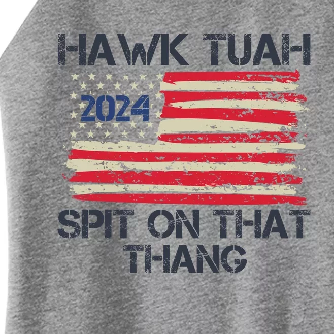 Hawk Tuah 2024 Spit On That Thang Women’s Perfect Tri Rocker Tank