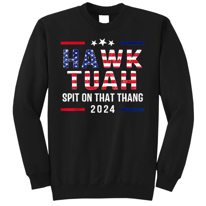 Hawk Tuah 24 Usa Flag Election For President Sweatshirt