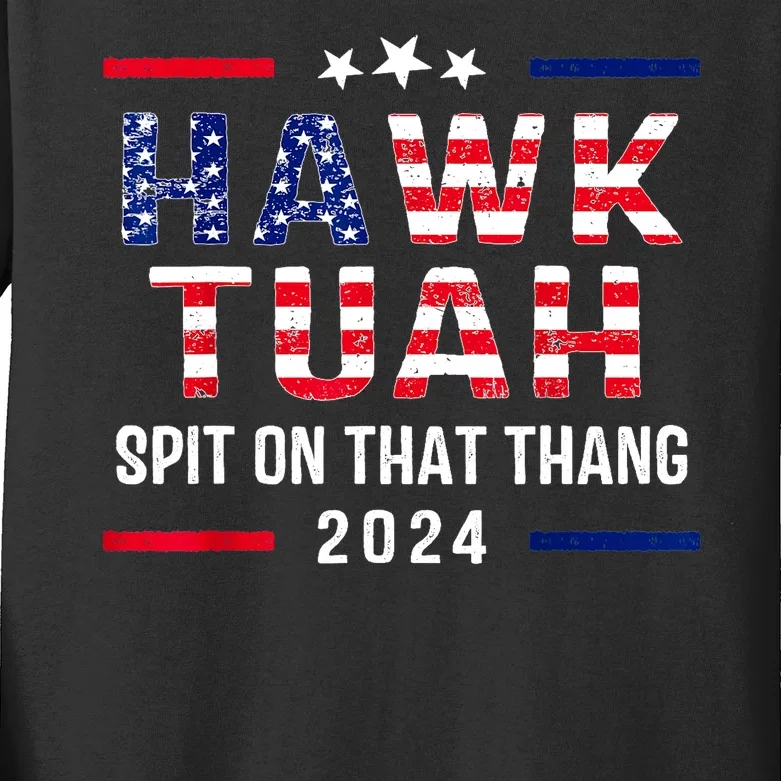 Hawk Tuah 24 Usa Flag Election For President Kids Long Sleeve Shirt