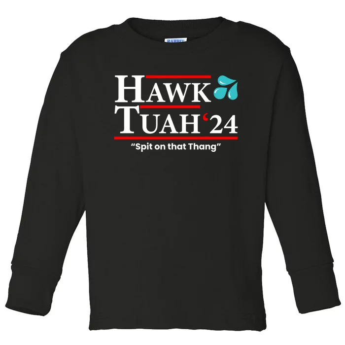 Hawk Tuah 24 Spit On That Thang Funny Saying Toddler Long Sleeve Shirt