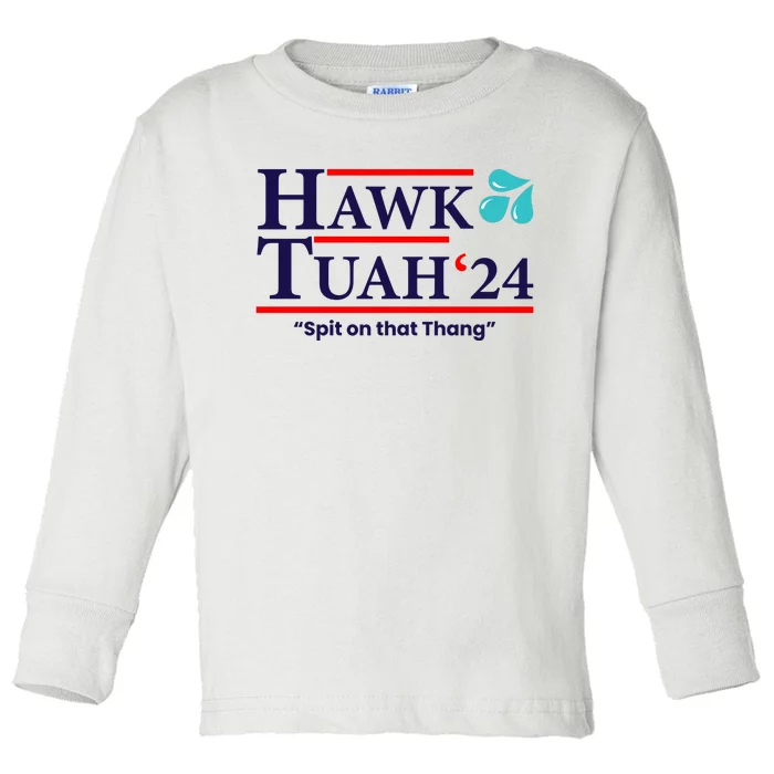 Hawk Tuah 24 Spit On That Thang Funny Saying Toddler Long Sleeve Shirt