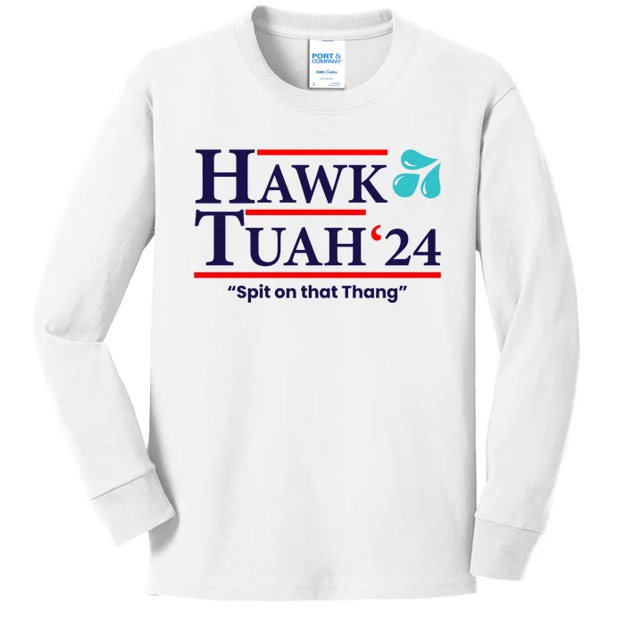 Hawk Tuah 24 Spit On That Thang Funny Saying Kids Long Sleeve Shirt