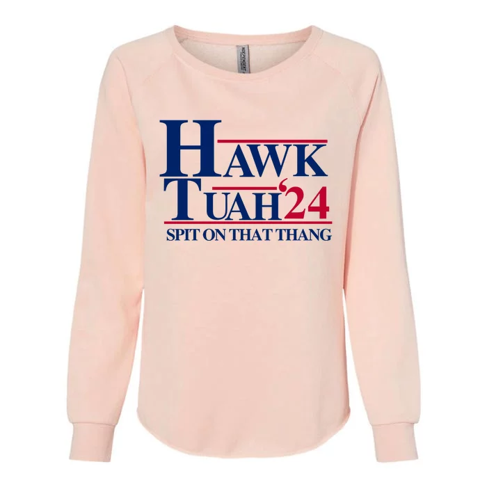 Hawk Tuah 24 Spit On That Thang Funny Saying Womens California Wash Sweatshirt