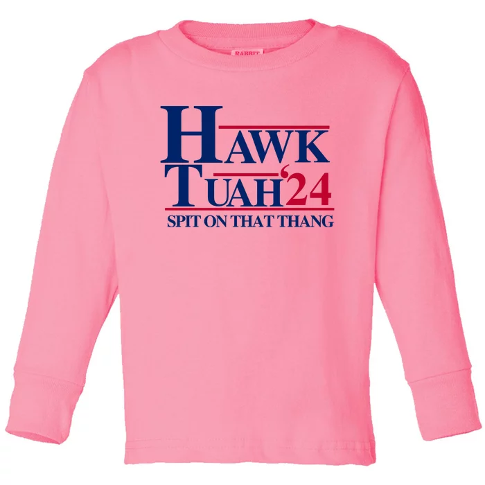 Hawk Tuah 24 Spit On That Thang Funny Saying Toddler Long Sleeve Shirt