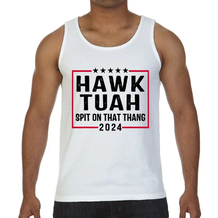 Hawk Tuah 24 Tush On That Thang Comfort Colors® Tank Top