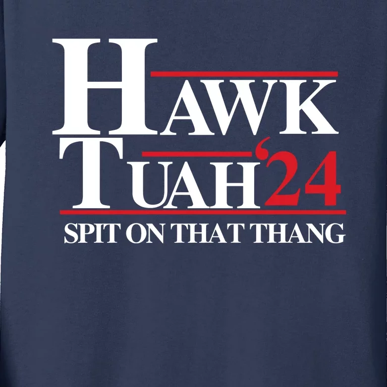 Hawk Tuah 24 Spit On That Thang Funny Saying Kids Long Sleeve Shirt