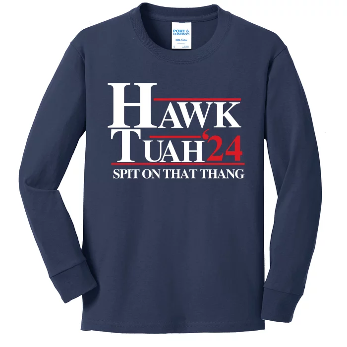 Hawk Tuah 24 Spit On That Thang Funny Saying Kids Long Sleeve Shirt