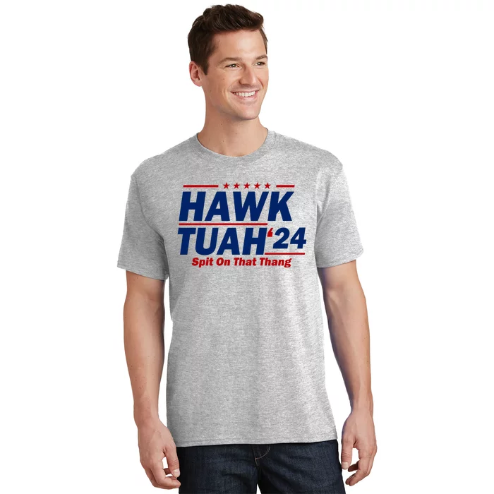 Hawk Tuah 24 Spit On That Thang Funny Saying T-Shirt