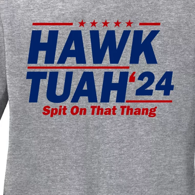 Hawk Tuah 24 Spit On That Thang Funny Saying Ladies Long Sleeve Shirt