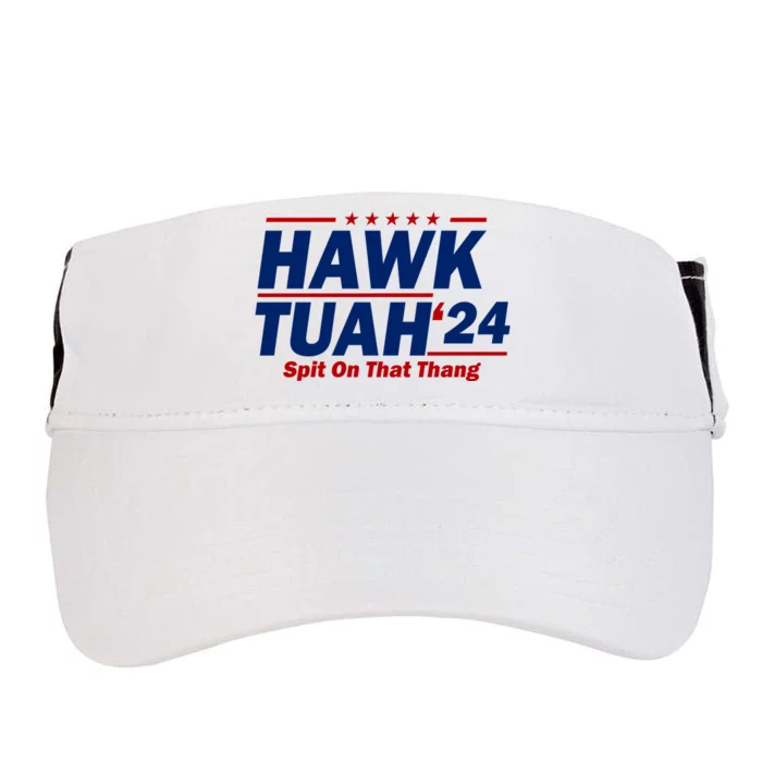 Hawk Tuah 24 Spit On That Thang Funny Saying Adult Drive Performance Visor