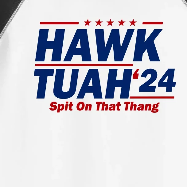 Hawk Tuah 24 Spit On That Thang Funny Saying Toddler Fine Jersey T-Shirt