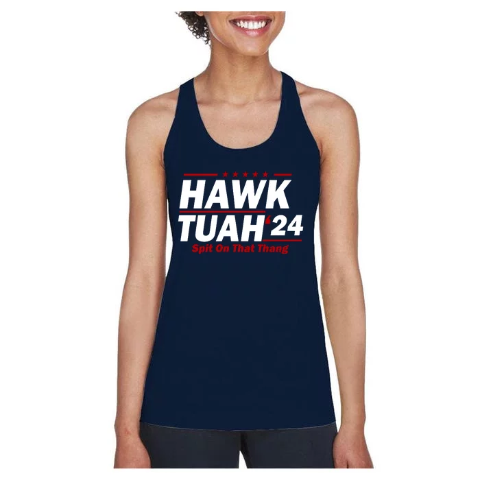 Hawk Tuah 24 Spit On That Thang Funny Saying Women's Racerback Tank