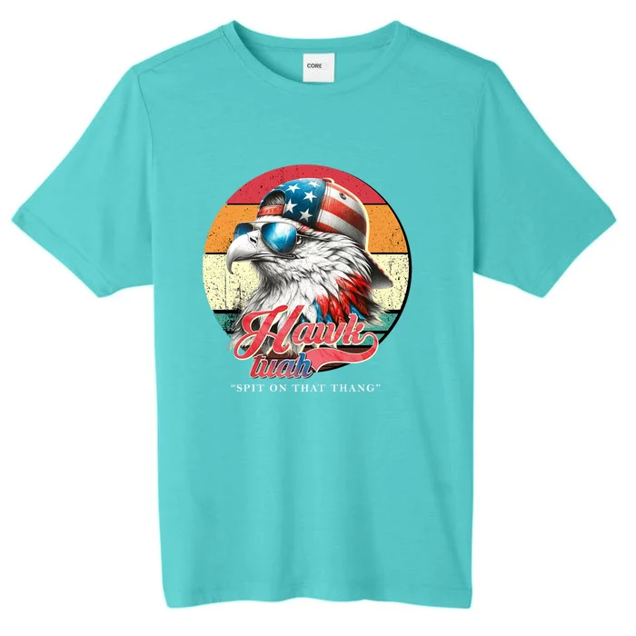 Hawk Tuah 24 Spit On That Thang Hawk Tush For President 2024 Election Parody ChromaSoft Performance T-Shirt