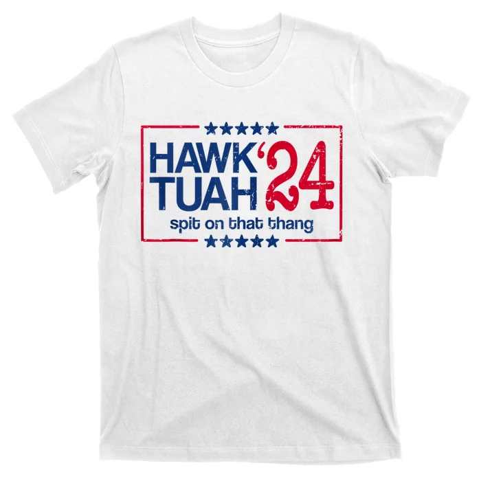 Hawk Tuah 24 Spit On That T-Shirt