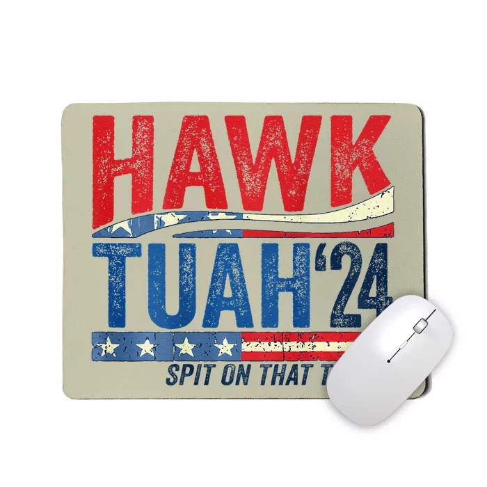 Hawk Tuah 24 Spit On That Thang Mousepad