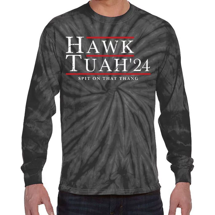 Hawk Tuah 24 Spit On That Thang Tie-Dye Long Sleeve Shirt