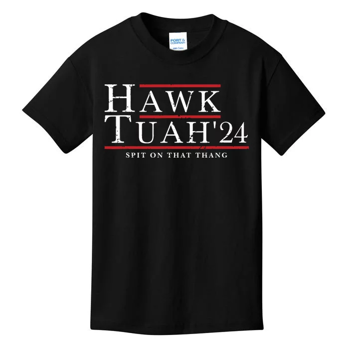 Hawk Tuah 24 Spit On That Thang Kids T-Shirt