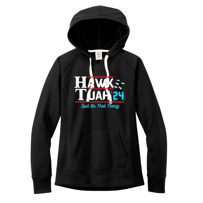 Hawk Tuah 24 Spit On That Women's Fleece Hoodie