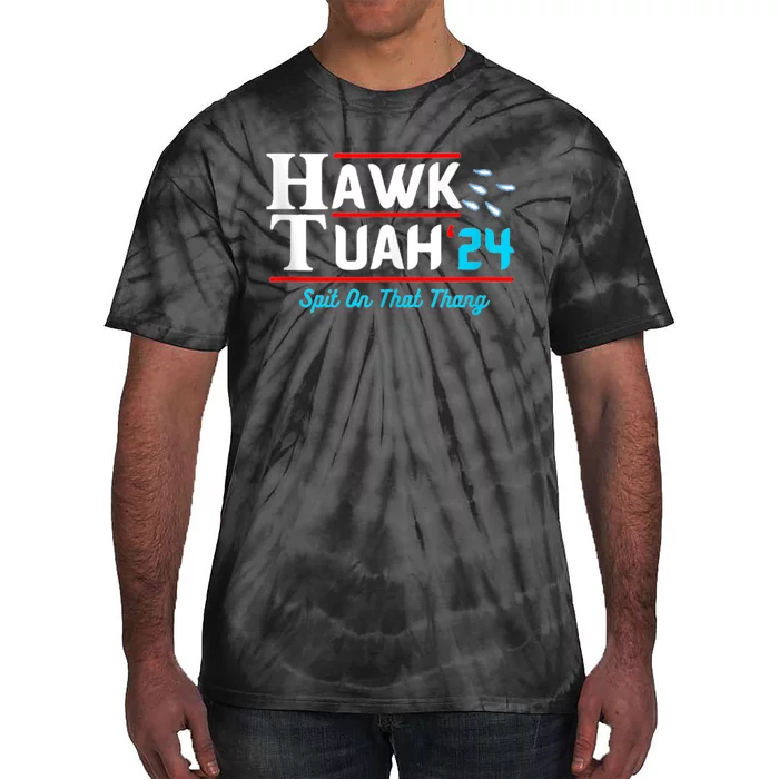 Hawk Tuah 24 Spit On That Tie-Dye T-Shirt