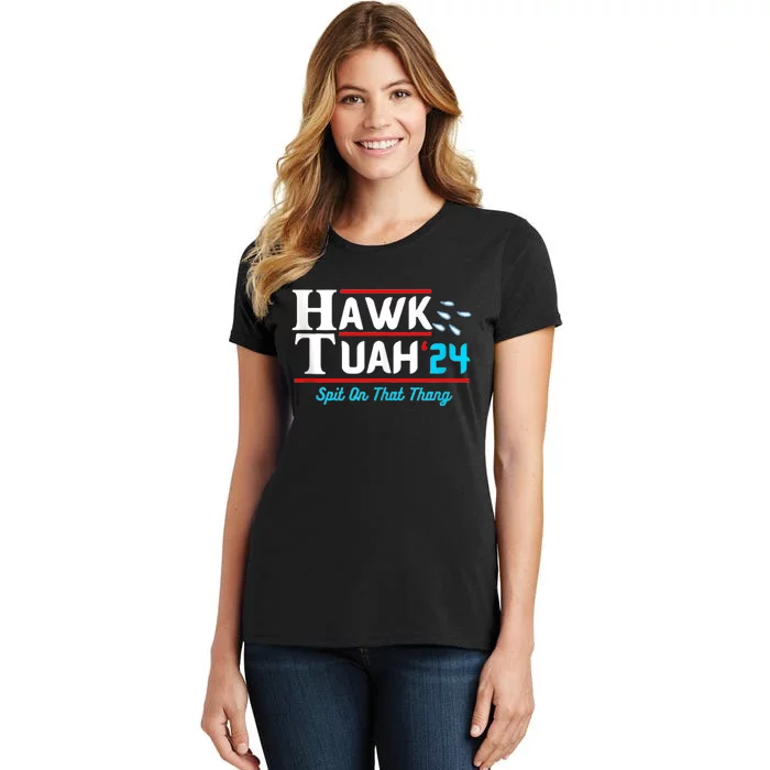 Hawk Tuah 24 Spit On That Women's T-Shirt