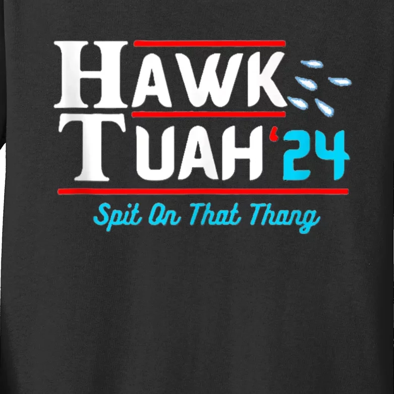 Hawk Tuah 24 Spit On That Kids Long Sleeve Shirt