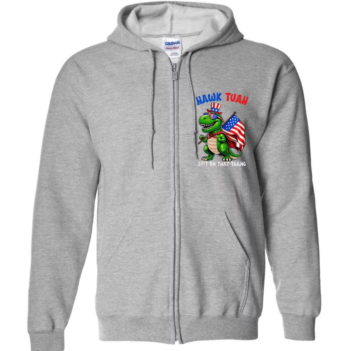 Hawk Tuah 2024 Spit On That Thang Funny Trex Dinosaur Full Zip Hoodie