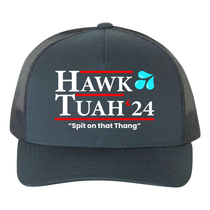 Hawk Tuah 24 Spit On That Thang Gift Yupoong Adult 5-Panel Trucker Hat